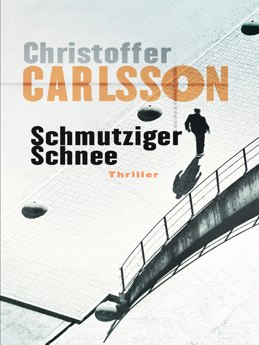 Title details for Schmutziger Schnee by Christoffer Carlsson - Wait list